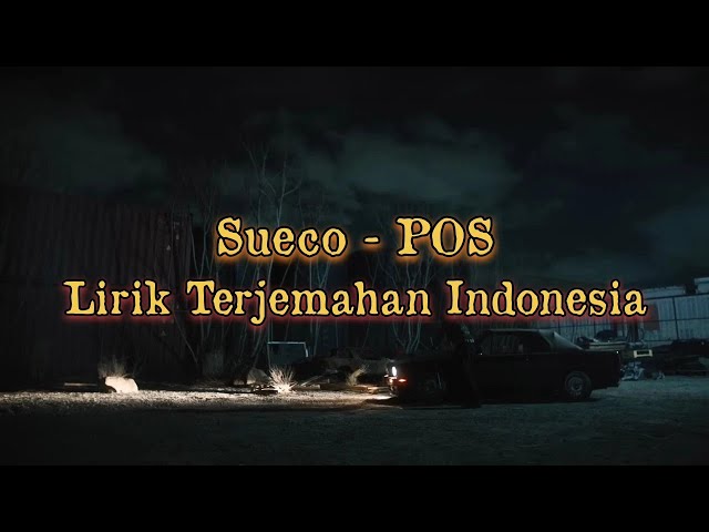 Sueco - Pos || Lirik Terjemahan Indonesia class=