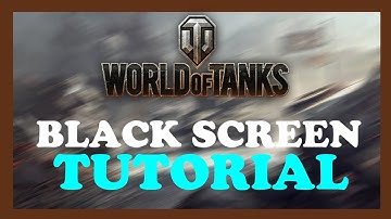 World of Tanks - How to Fix Black Screen & Stuck on Loading Screen - TUTORIAL | 2022