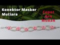 konektor masker mutiara | pearl mask connector