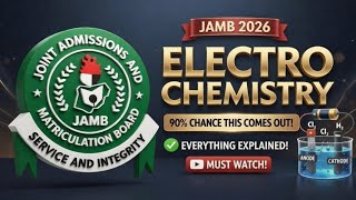 Electrochemistry (JAMB and WAEC) Chemistry | JAMB loves this topic, Learn it Here