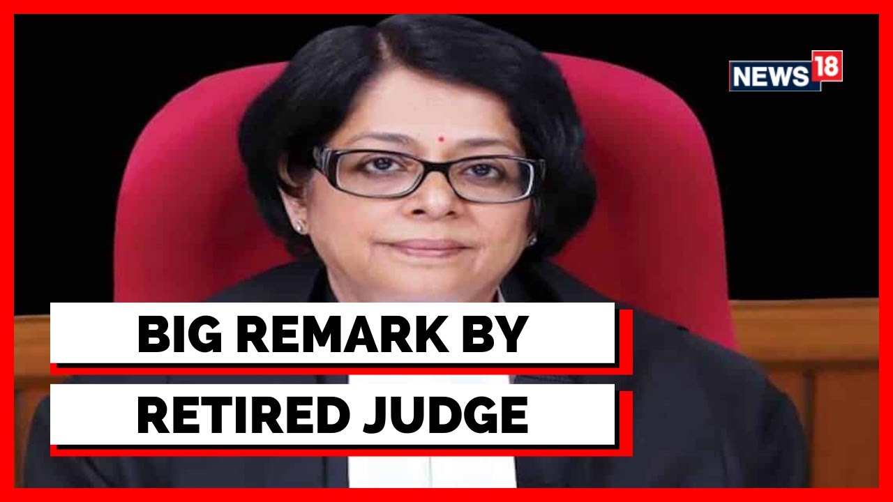Justice Indu Malhotra - Justice Indu Malhotra's Controversial Statement - Latest News - English News