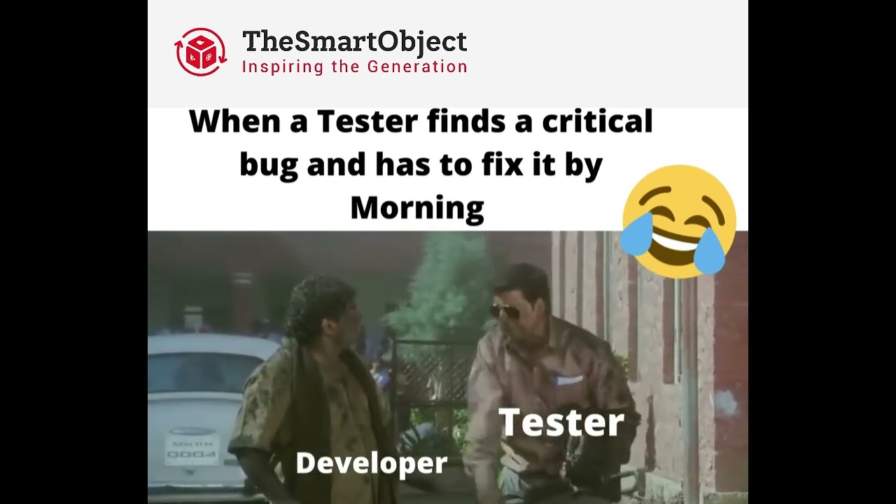When a Tester finds a critical bug and has to fix it by Morning.....😂😂