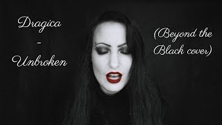 Dragica - Unbroken (Beyond the Black cover)