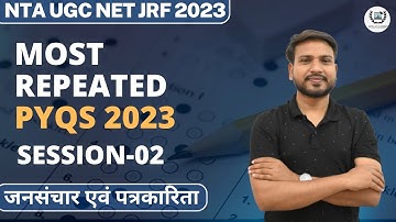 Most Repeated PYQs 2023 II UGC NET Mass Communication and Journalism II Sen Academy II Part-2