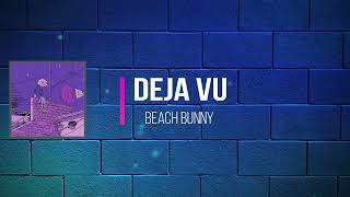 Watch Beach Bunny Deja Vu video