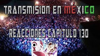 A Si Se Vivió El Capitulo 130 De DRAGON BALL SUPER en MÉXICO/REACCIONES