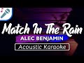 Alec Benjamin Match In The Rain Karaoke Instrumental Acoustic