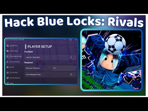 Hướng dẫn Hack Blue Lock Rivals tự động Farm với Script tăng đầy Stamina