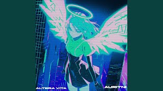 Altera Vita (Slowed)