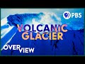 Why Earth's Newest Glacier Is Inside An Active Volcano
