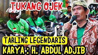 TUKANG OJEK: KARYA SANG LEGENDARIS TARLING CIREBONAN H. ABDUL ADJIB