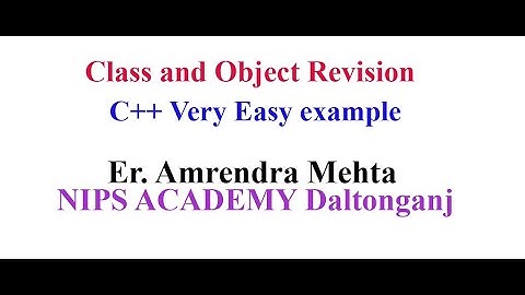 C++ Revision| Class and Object  Program| 11th | 12th l Er. Amrendra Mehta | Computer Science