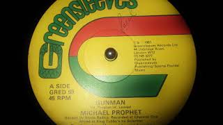 Video thumbnail of "Michael Prophet - Gunman"