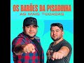 Os Barões da pisadinha, Maiara e Maraisa - Zero Saudade ( Ao Vivo) #osbaroesdapisadinha #piseiro