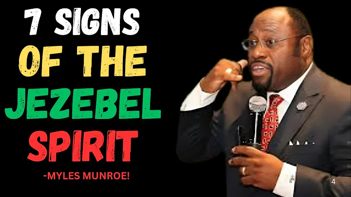 7 Signs Someone Is Possessed By The Jezebel Spirit || DR. MYLES MUNROE