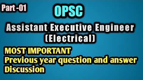 #OPSC AEE(ELECTRICAL) || Previous year and most important Question discussion