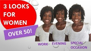 3 Looks For Women Over 50