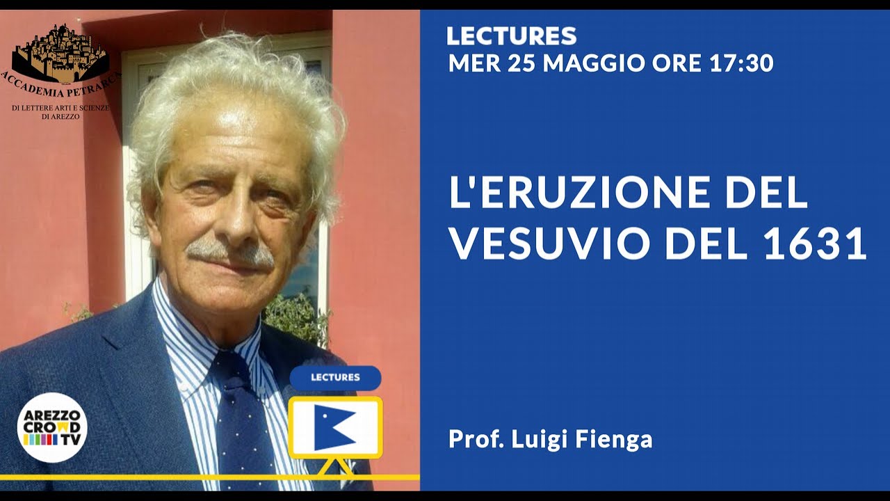 [LECTURES] L'ERUZIONE DEL VESUVIO DEL 1631 - prof Luigi Fienga