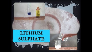 Preparation & Properties of Lithium sulphate