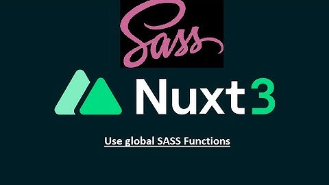 Nuxt3 (Vue.js3) : How to Use SASS/SCSS Global functions/variables Without Importing