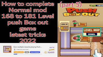 How to complete Fast Normal mod 181 Level push Box out game latest tricks 2022