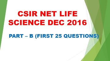 CSIR NET LIFE SCIENCE DEC 2016 PART B 25 mcqs