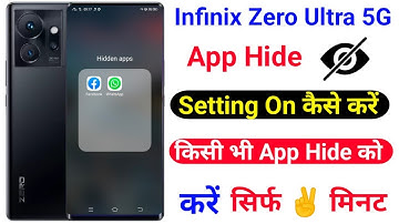 Infinix Zero Ultra App Hide Kaise Kare ।। How To App Hide Unhide Setting Infinix Zero Ultra