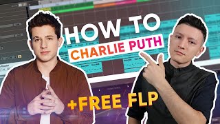 How Sound Like CHARLIE PUTH (FREE FLP & Ableton Project) | Dropgun Samples