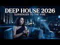 Best of Deep House 2026 | Smoke Mood Chill Mix & Deep Feelings