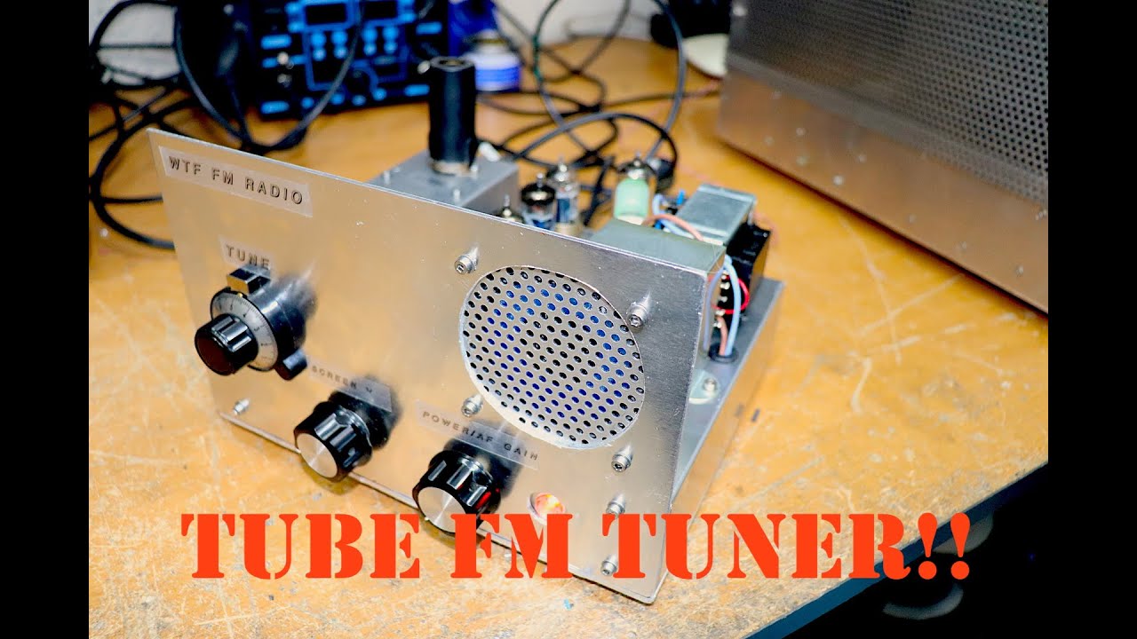 Homemade Tube FM Tuner Amazing Audio From The Junk Box! YouTube