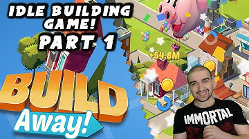 Build Away! - Idle City Game Walkthrough - #1- BUILD A CITY! - (PC \ Android Gameplay Let