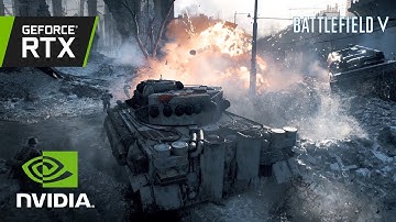 Battlefield V: Official GeForce RTX Behind The Scenes Video