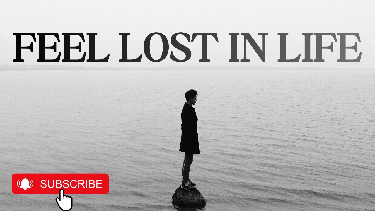 Watch This If You Feel Lost in Life | Find Purpose and Direction - YouTube