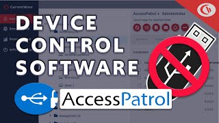 AccessPatrol USB Device Control Software Overview - USB Data Loss Prevention | CurrentWare screenshot 2