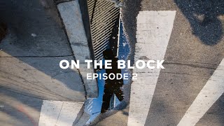 On the Block: World Trade Center ft. X100V (Ep. 2)
