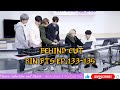 BEHIND CUT | RUN BTS EP 133-135 ENG SUB | RUN BTS | RM, JIN, SUGA, J-HOPE, JIMIN, V AND JUNGKOOK.😜💋😍