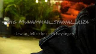 Download Lagu Story' wa lagu kekasih bayangan cover Irwan felix MP3