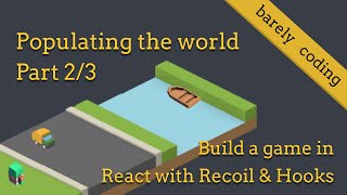 Build a Game in React with Recoil [Part 2/3] - Populating the World