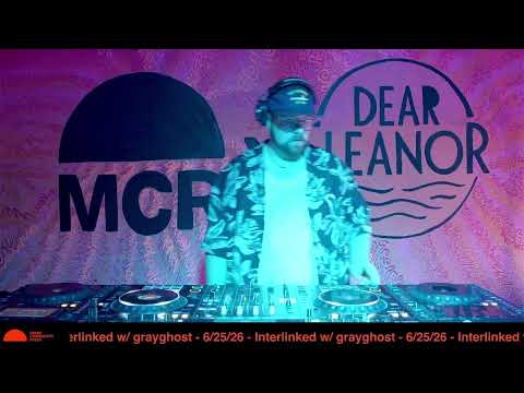 Interlinked w/ GrayGhost | MCR DJ Set (6/25/26) | Season 9