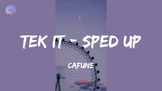 Tek It - Sped Up (Lyrics) - Cafuné