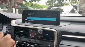 Lexus RX300 2021 lên android box trên màn nguyên bản