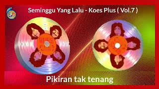 Seminggu Yang Lalu  Koes Plus  Vol7 