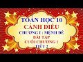 Toán học lớp 10 - Cánh Diều - Chương 1 - Bài tập cuối chương 1 ( Bài 4,5,6,7,8 ) - Tiết 2