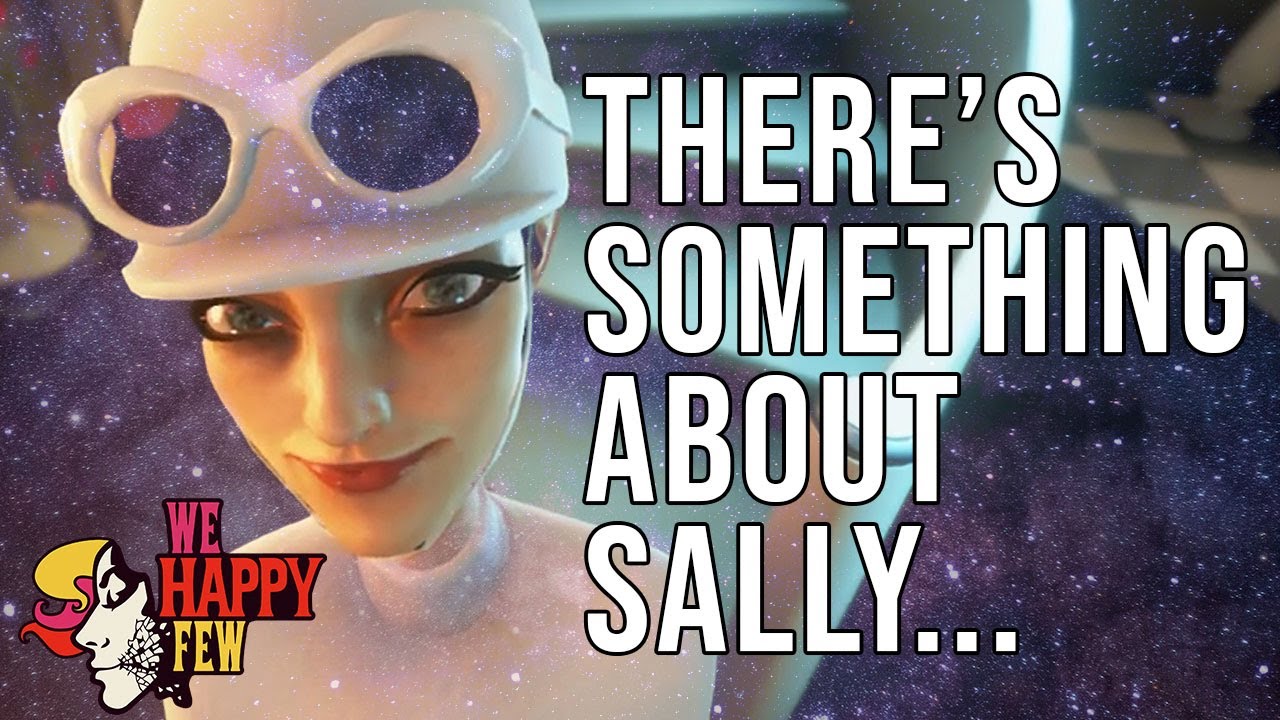 Did we make it up to Sally? We Happy Few Episode 7