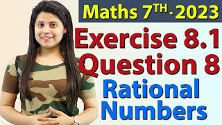 Q 8, Ex 9.1 - Rational Numbers - Chapter 9 - Maths Class 7th - NCERT