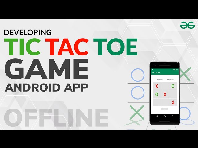 Create Tic Tac Toe Game App in Android Studio - DataFlair