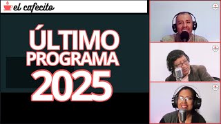ÚLTIMO PROGRAMA DEL 2025 - EL CAFECITO DE CIUDAD RADIO 101.5 FM