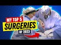 My Top 5 Spine Surgeries of 2023