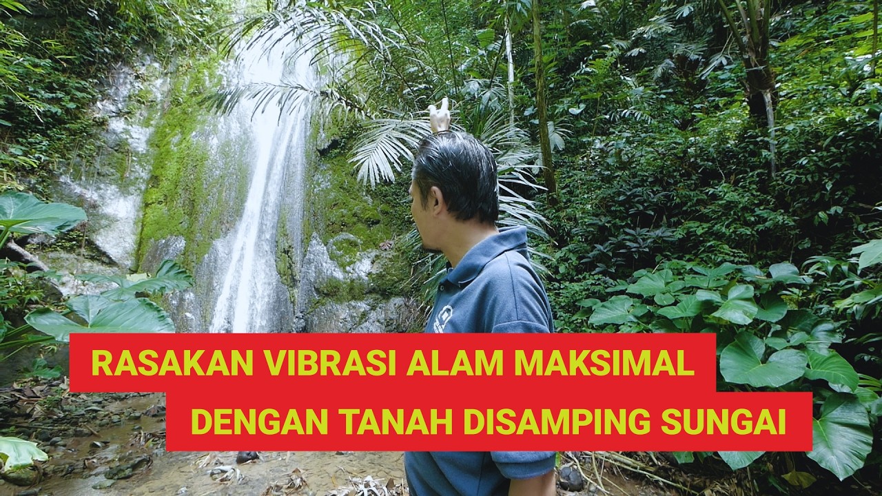 (SOLD) Tanah Samping Air Terjun Dan Sungai Seluas 1700m² Seharga 275jt Cocok Untuk Hunian Dan Villa