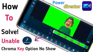 Powerdirector Chroma Key Icon No Show Problem | Powerdirector Chroma Key Not Working